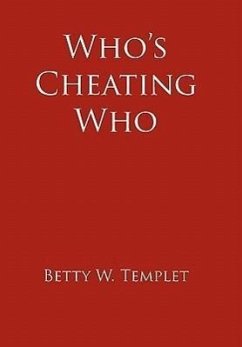 Who's Cheating Who - Templet, Betty W.