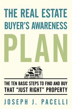 The Real Estate Buyer's Awareness Plan - Pacelli, Joseph J.