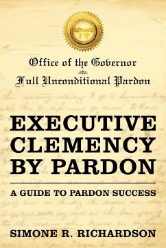 Executive Clemency by Pardon - Richardson, Simone R.