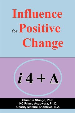 Influence for Positive Change - Ntungo, Chrispin; Asagwara, Kc Prince; Maraire-Shonhiwa, Charity