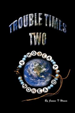 Trouble Times Two - Honea, James T.