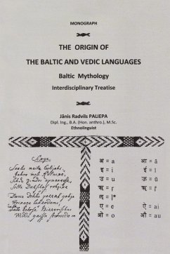 The Origin of the Baltic and Vedic Languages - Paliepa, Janis