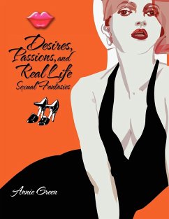 Desires, Passions, and Real Life Sexual Fantasies - Green, Annie