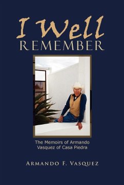 I Well Remember - Vasquez, Armando F.