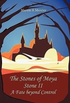 The Stones of Moya - Mercier, Marnie R.