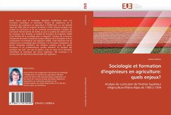 Sociologie et formation d'ingénieurs en agriculture: quels enjeux? - Dufour, Annie