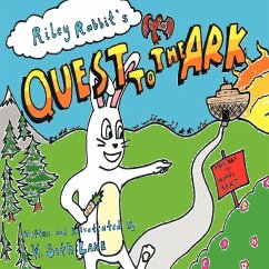 Riley Rabbit's Quest to the Ark - Lane, W. Seth