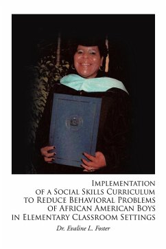 Implementation of a Social Skills Curriculum to Reduce Behavioral Problems of African American Boys in Elementary Classroom Settings