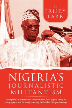 Nigeria's Journalistic Militantism - Larr, Frisky