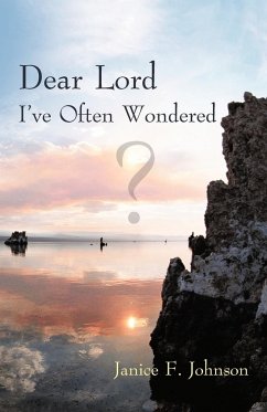 Dear Lord I've Often Wondered - Johnson, Janice F.