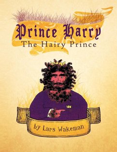 Prince Harry the Hairy Prince - Wakeman, Lars