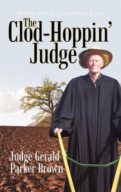 The Clod-Hoppin' Judge - Brown, Judge Gerald Parker