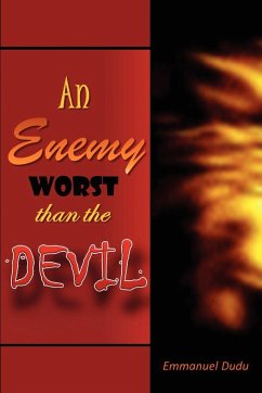 An Enemy Worst than the Devil