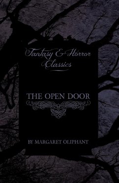 The Open Door (Fantasy and Horror Classics) - Oliphant, Margaret Wilson