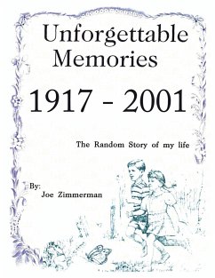 Unforgettable Memories 1917 - 2001 - Zimmerman, Joe