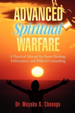 Advanced Spiritual Warfare - Choongo, Mayaba S.; Choongo, Mayaba S.