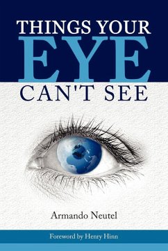 THINGS YOUR EYE CAN'T SEE - Neutel, Armando