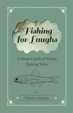 Fishing for Laughs - A Great Catch of Funny Fishing Tales - Various