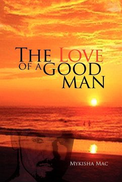 The Love of a Good Man - Mac, Mykisha