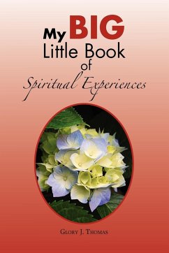 My Big Little Book of Spiritual Experiences - Thomas, Glory J.