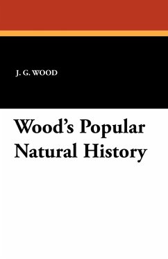 Wood's Popular Natural History Wood's Popular Natural History