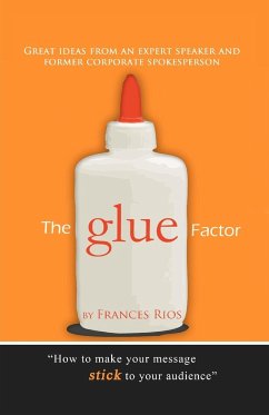 The Glue Factor - Rios, Frances