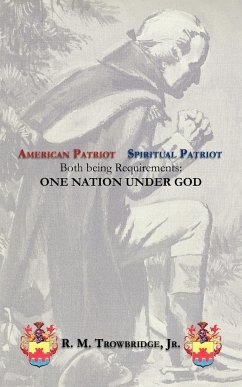 American Patriot / Spiritual Patriot Both Being Requirements