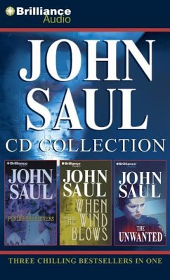 John Saul CD Collection: Punish the Sinners, When the Wind Blows, the Unwanted - Saul, John