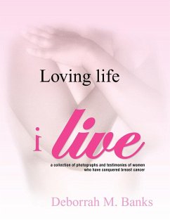 Loving Life, I Live - Banks, Deborrah M.