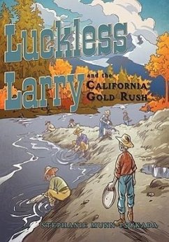 Luckless Larry and the California Gold Rush
