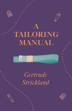 A Tailoring Manual - Strickland, Gertrude