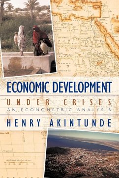 Economic Development under Crises - Akintunde, Henry