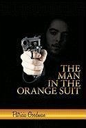 The Man in the Orange Suit - Goodman, Patricia