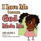 I Love Me Because God Made Me