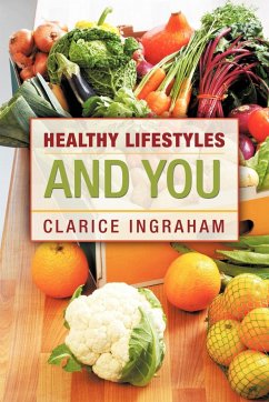 Healthy Lifestyles and You - Ingraham, Clarice