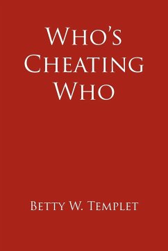 Who's Cheating Who - Templet, Betty W.