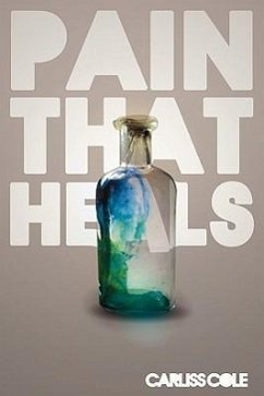 Pain That Heals - Cole, Carliss