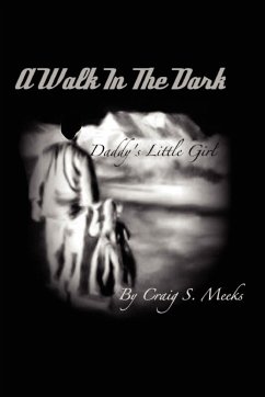 Walk in the Dark - Meeks, Craig S.