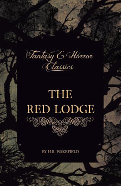 The Red Lodge (Fantasy and Horror Classics) - Wakefield, H. R.