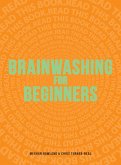 Brainwashing for Beginners