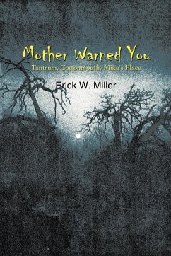 Mother Warned You - Miller, Erick W.