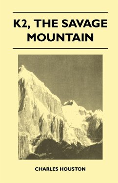 K2, the Savage Mountain - Houston, Charles MD