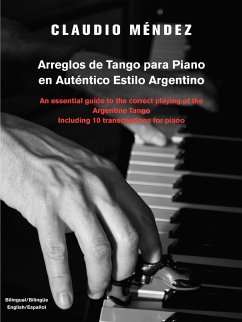 Arreglos de Tango Para Piano En Autentico Estilo Argentino - M. Ndez, Claudio