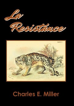 La Resistance - Miller, Charles E. IV