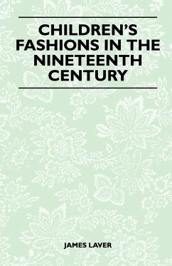 Children's Fashions in the Nineteenth Century - Laver, James