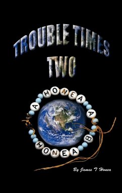 Trouble Times Two - Honea, James T.