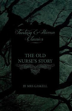 Elizabeth Gaskell's The Old Nurse's Story - Gaskell