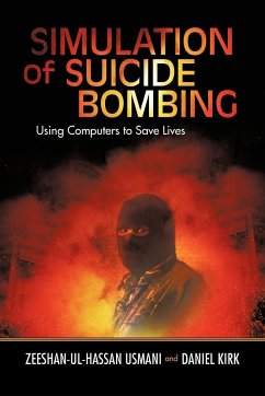 Simulation of Suicide Bombing - Usmani, Zeeshan-Ul-Hassan; Kirk, Daniel