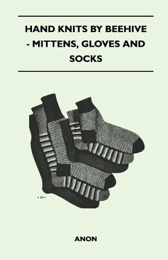 Hand Knits by Beehive - Mittens, Gloves and Socks - Anon