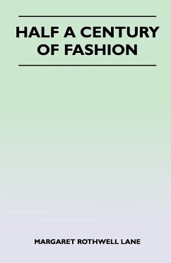 Half a Century of Fashion - Lane, Margaret Rothwell